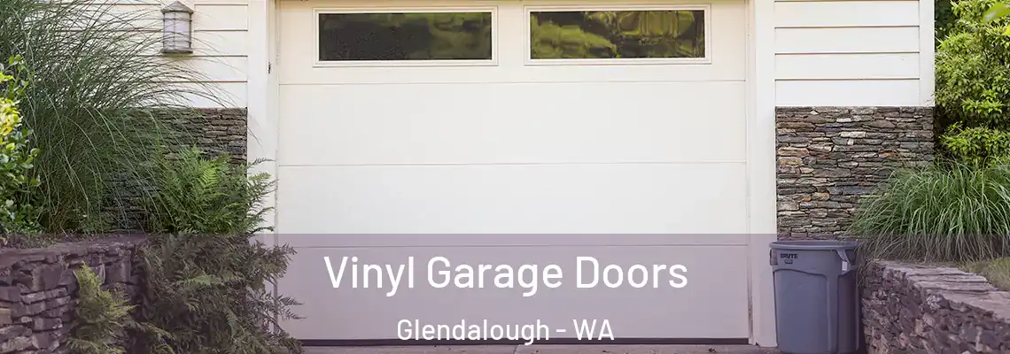  Vinyl Garage Doors Glendalough - WA