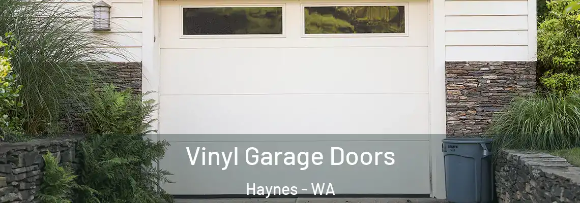  Vinyl Garage Doors Haynes - WA