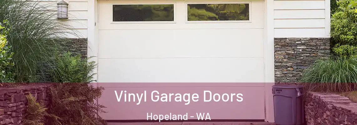  Vinyl Garage Doors Hopeland - WA