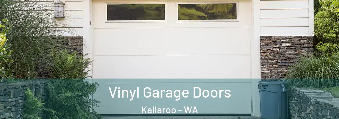  Vinyl Garage Doors Kallaroo - WA