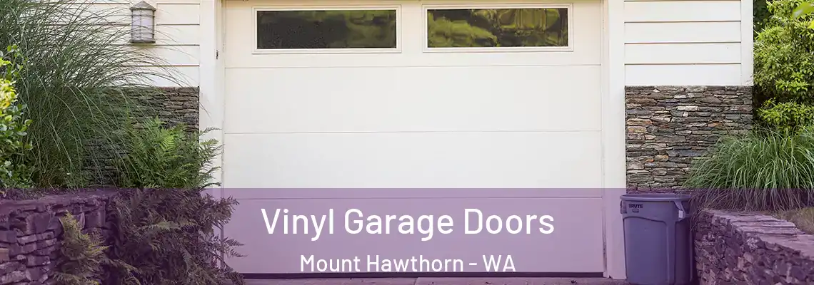  Vinyl Garage Doors Mount Hawthorn - WA