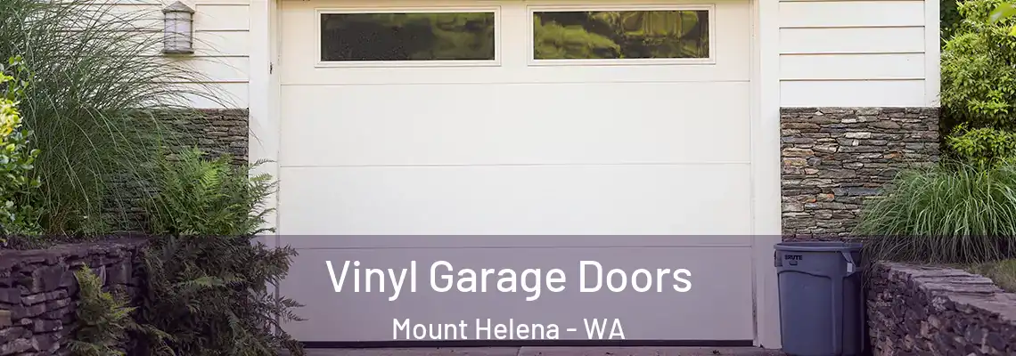  Vinyl Garage Doors Mount Helena - WA