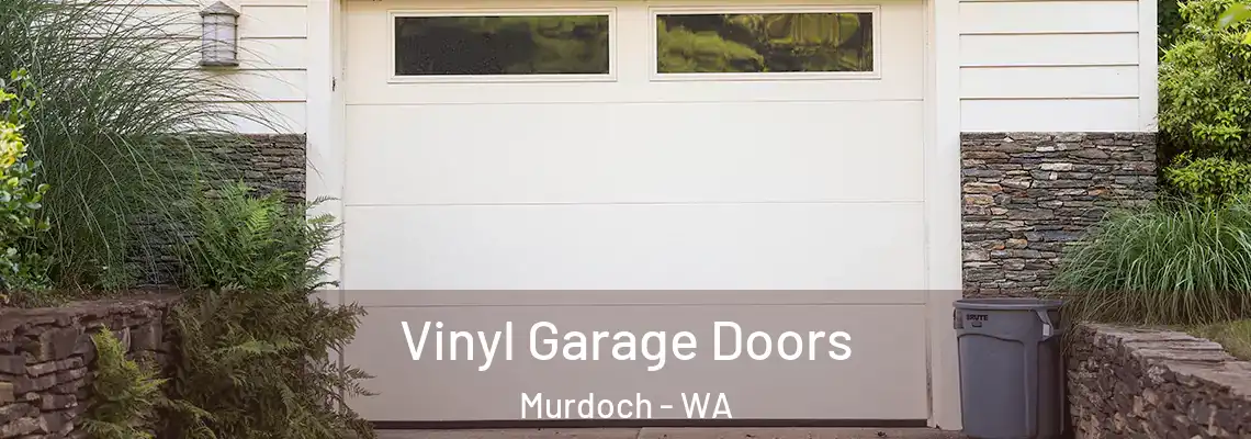  Vinyl Garage Doors Murdoch - WA
