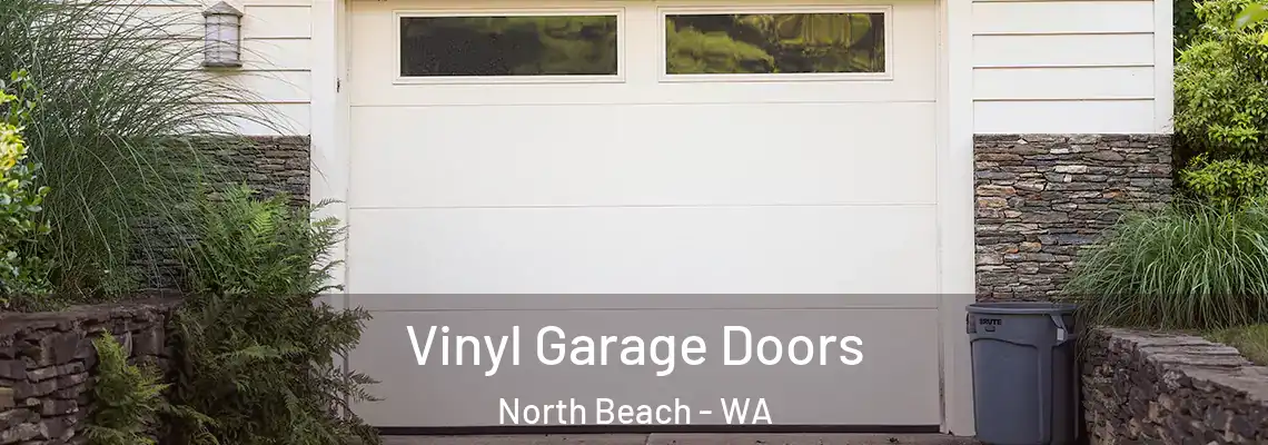  Vinyl Garage Doors North Beach - WA
