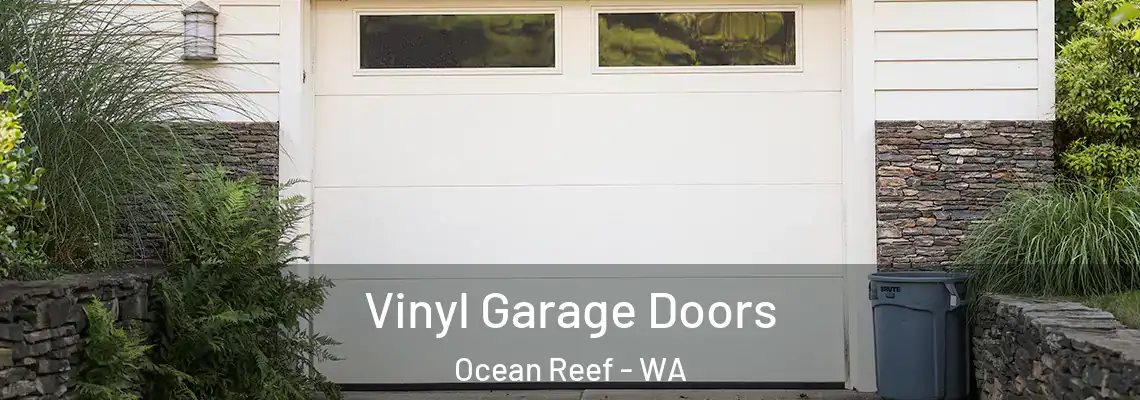  Vinyl Garage Doors Ocean Reef - WA