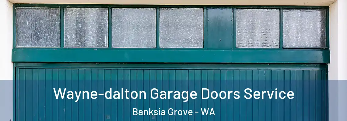  Wayne-dalton Garage Doors Service Banksia Grove - WA