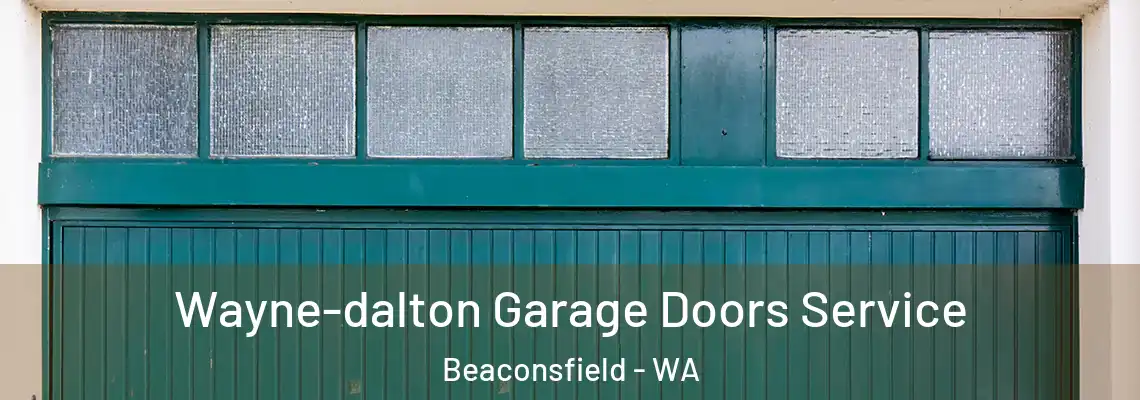  Wayne-dalton Garage Doors Service Beaconsfield - WA