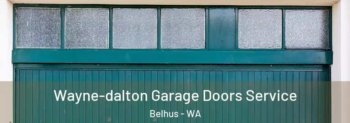 Wayne-dalton Garage Doors Service Belhus - WA