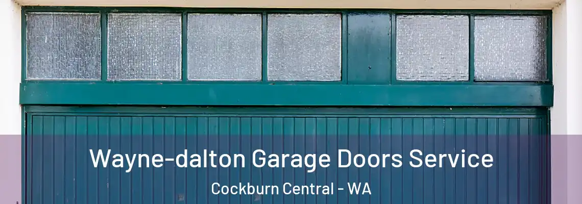  Wayne-dalton Garage Doors Service Cockburn Central - WA