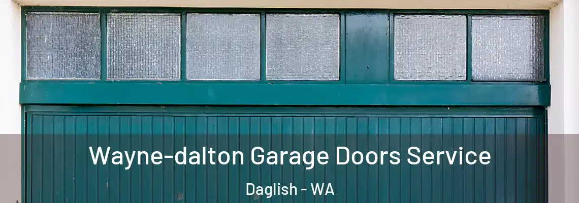  Wayne-dalton Garage Doors Service Daglish - WA