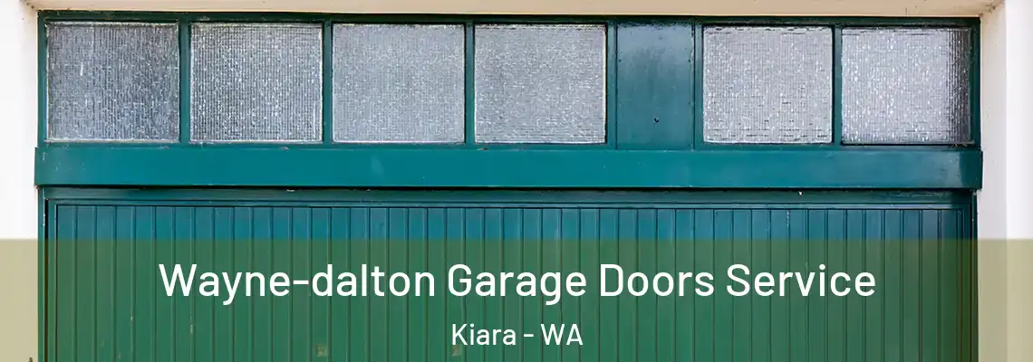  Wayne-dalton Garage Doors Service Kiara - WA