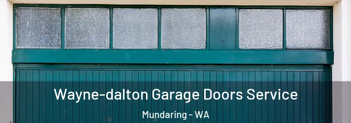  Wayne-dalton Garage Doors Service Mundaring - WA