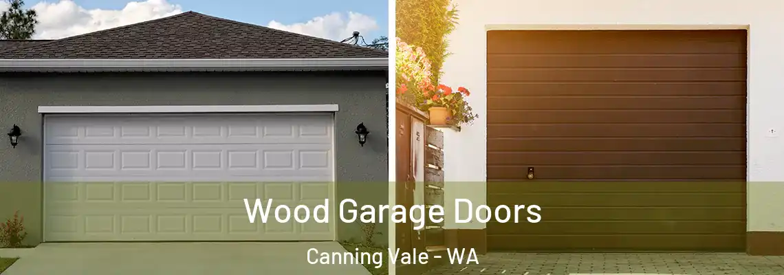 Wood Garage Doors Canning Vale - WA