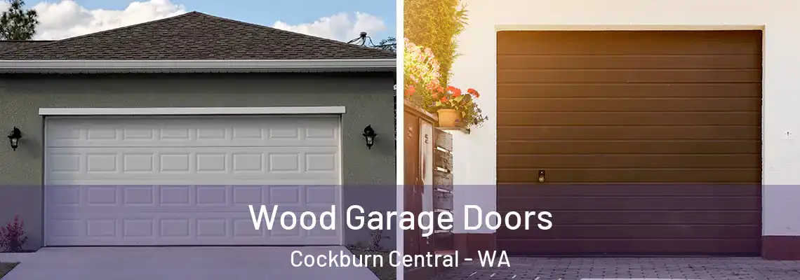  Wood Garage Doors Cockburn Central - WA