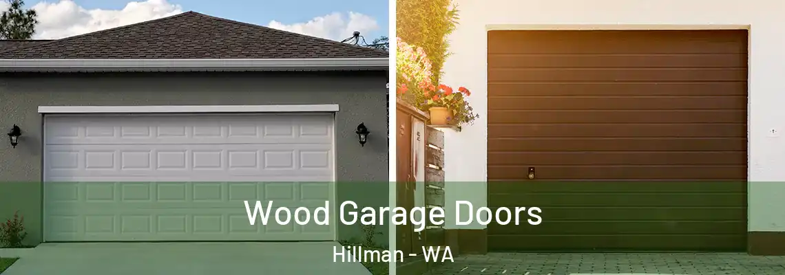  Wood Garage Doors Hillman - WA