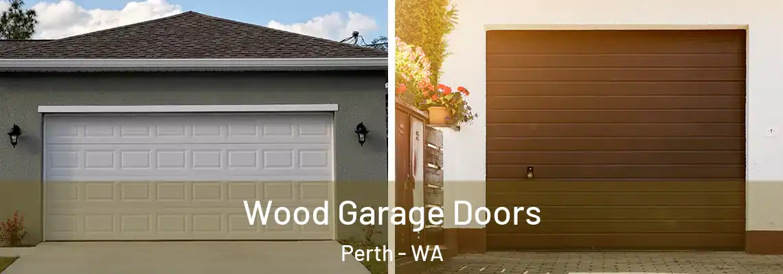  Wood Garage Doors Perth - WA