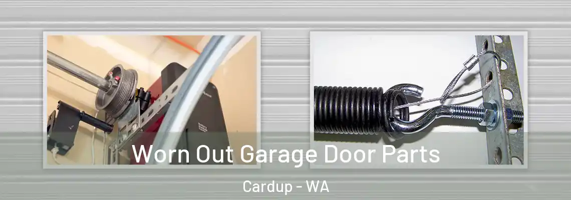 Worn Out Garage Door Parts Cardup - WA
